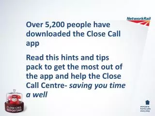 Over 5,200 people have downloaded the Close Call app