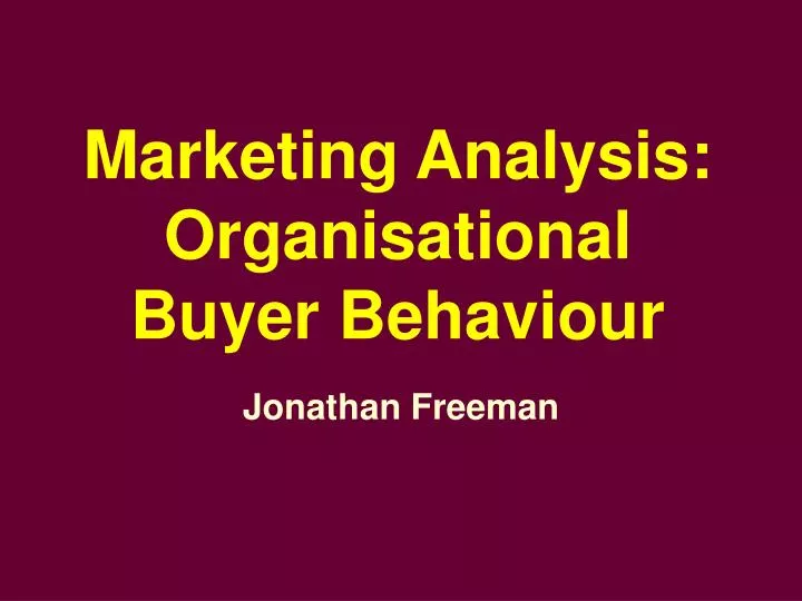 marketing analysis organisational buyer behaviour