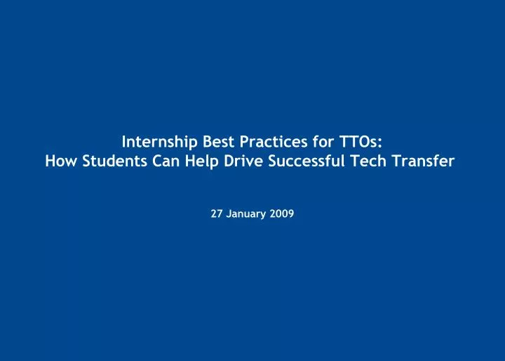 internship best practices for ttos how students can help drive successful tech transfer
