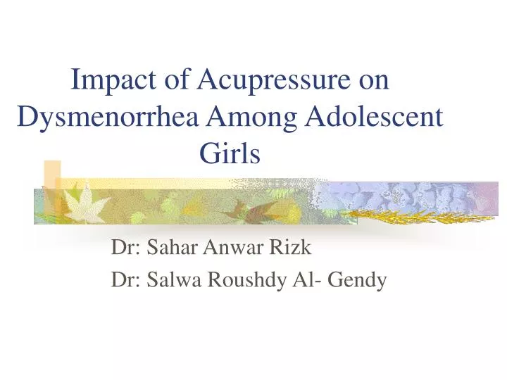 impact of acupressure on dysmenorrhea among adolescent girls