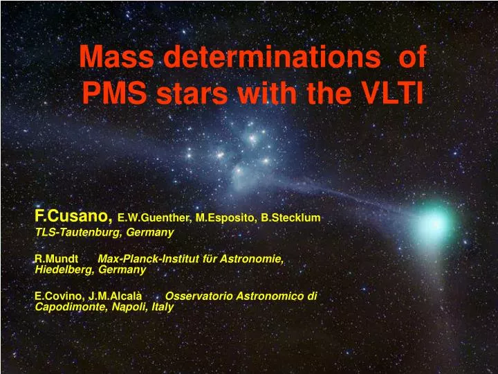 mass determinations of pms stars with the vlti