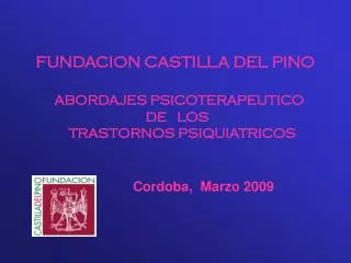 FUNDACION CASTILLA DEL PINO ABORDAJES PSICOTERAPEUTICO DE LOS TRASTORNOS PSIQUIATRICOS