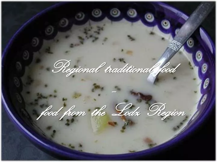 regional traditional food food from the lodz region