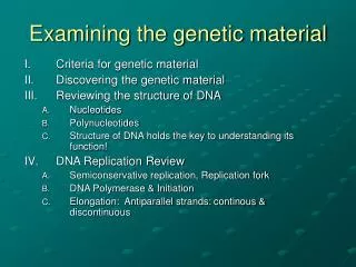 Examining the genetic material