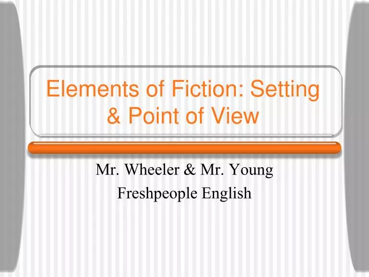 elements of fiction setting point of view