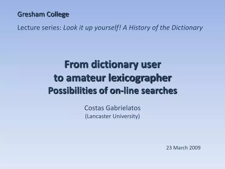 from dictionary user to amateur lexicographer possibilities of on line searches