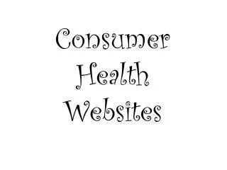 Consumer Health Websites