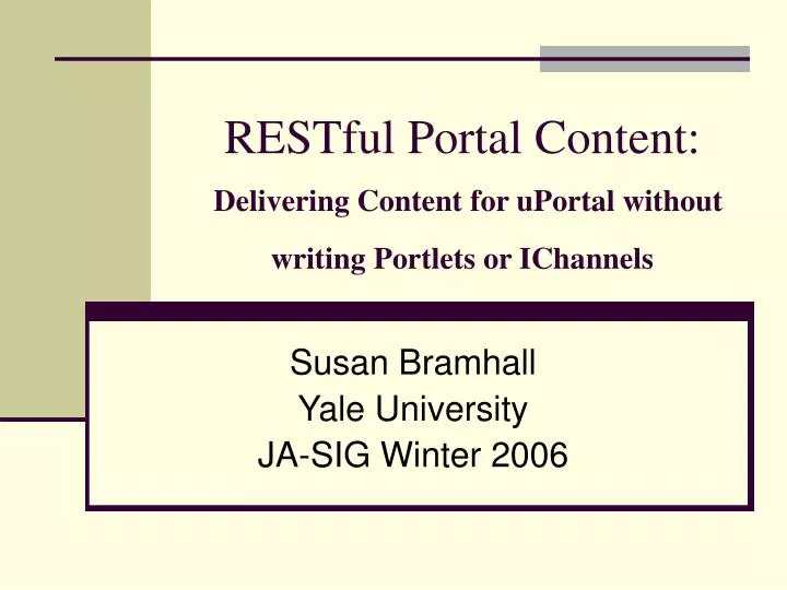 restful portal content delivering content for uportal without writing portlets or ichannels