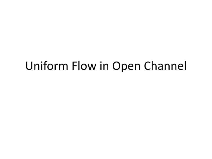 uniform flow in open channel