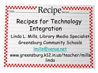Recipes for Technology Integration