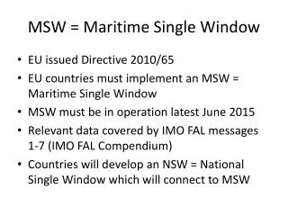 MSW = Maritime Single Window