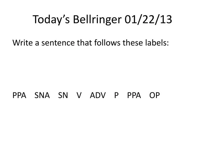 today s bellringer 01 22 13