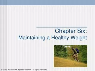 Chapter Six: Maintaining a Healthy Weight