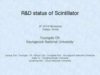 R&amp;D status of Scintillator