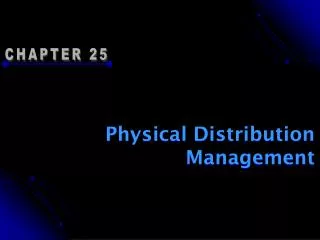 Physical Distribution Management