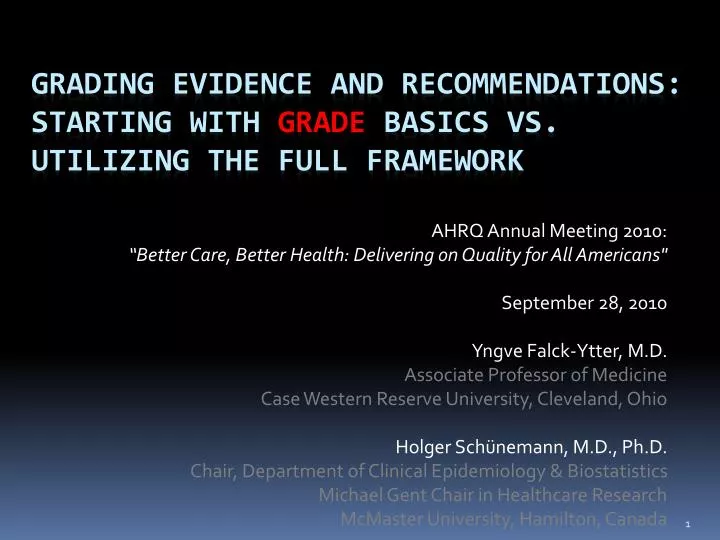 grading evidence and recommendations starting with grade basics vs utilizing the full framework