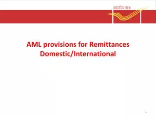 AML provisions for Remittances Domestic/International