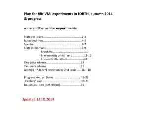 Plan for HBr VMI experiments in FORTH, autumn 2014 &amp; progress