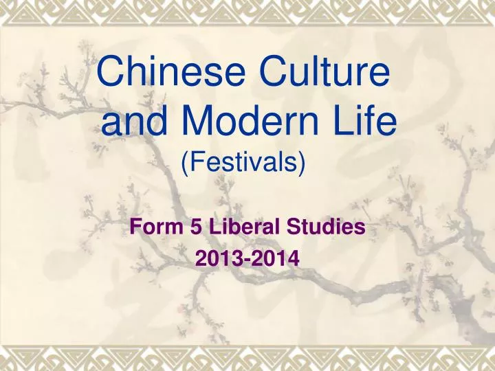 chinese culture and modern life festivals