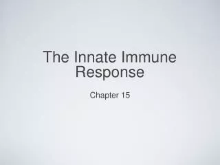 The Innate Immune Response