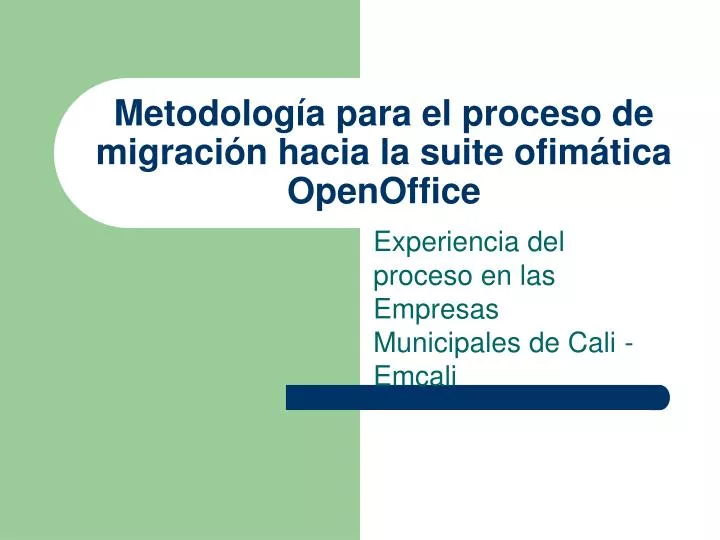 metodolog a para el proceso de migraci n hacia la suite ofim tica openoffice