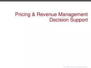 Pricing &amp; Revenue Management Decision Support