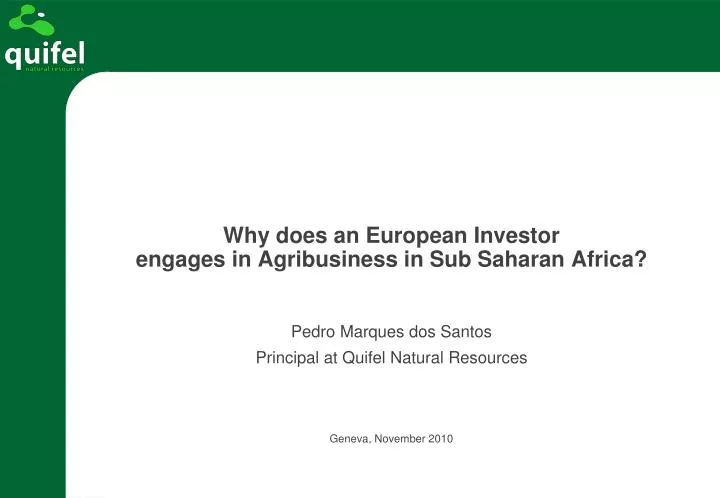 why does an european investor engages in agribusiness in sub saharan africa