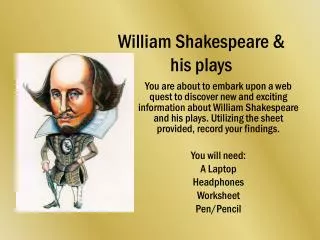 William Shakespeare &amp; his plays