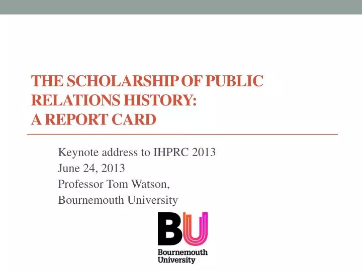 the scholarship of public relations history a report card