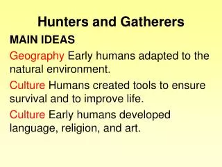 Hunters and Gatherers