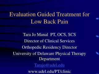 Evaluation Guided Treatment for Low Back Pain