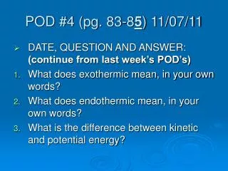 POD #4 (pg. 83-8 5 ) 11/07/11