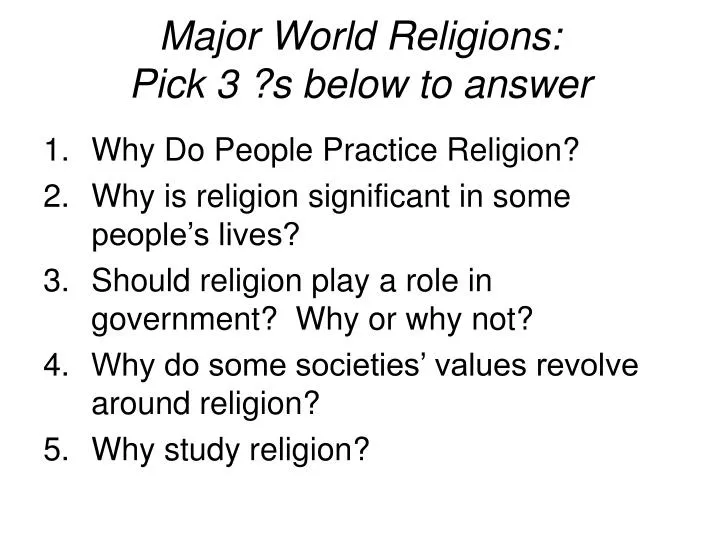 major world religions pick 3 s below to answer