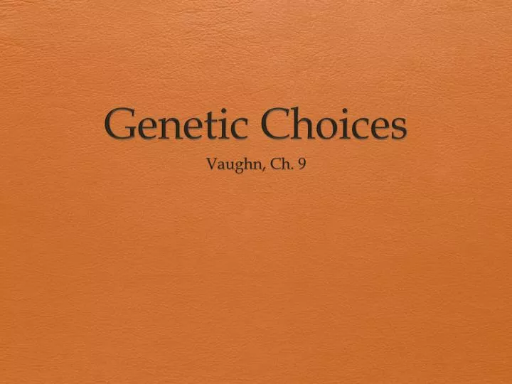 genetic choices