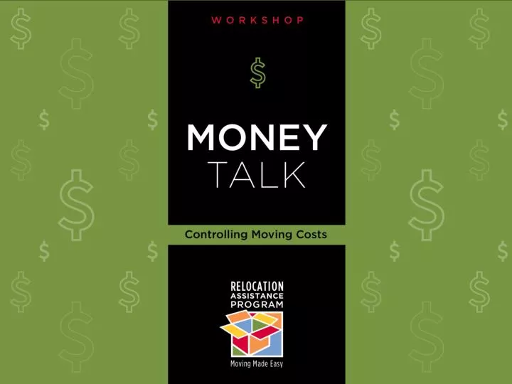 money talk workshop controlling moving costs