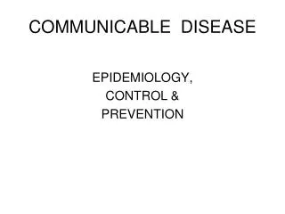 COMMUNICABLE DISEASE