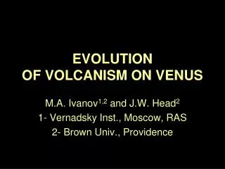EVOLUTION OF VOLCANISM ON VENUS