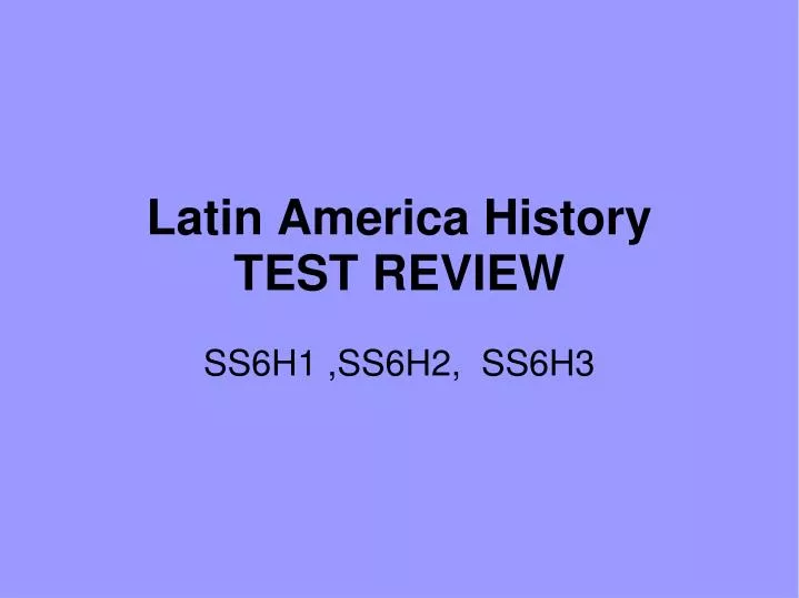 latin america history test review