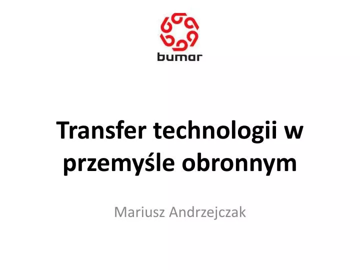 transfer technologii w przemy le obronnym