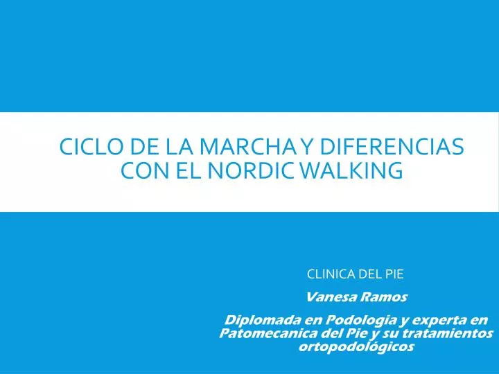 ciclo de la marcha y diferencias con el nordic walking