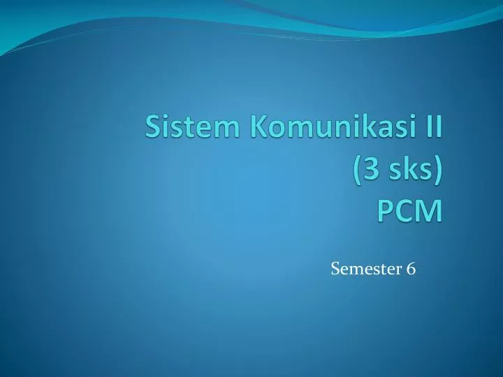 sistem komunikasi ii 3 sks pcm