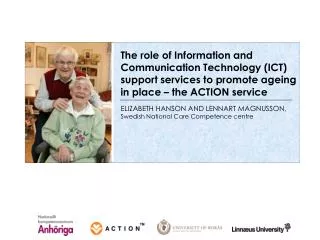 ELIZABETH HANSON AND LENNART MAGNUSSON, Swedish National Care Competence centre