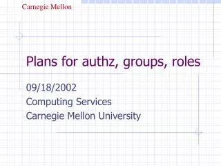 Plans for authz, groups, roles