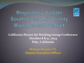 Regulatory Update South Coast Air Quality Management District