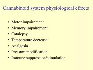 Cannabinoid system physiological effects