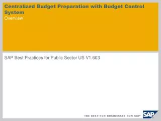 Centralized Budget Preparation with Budget Control System Overview