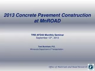 2013 Concrete Pavement Construction at MnROAD
