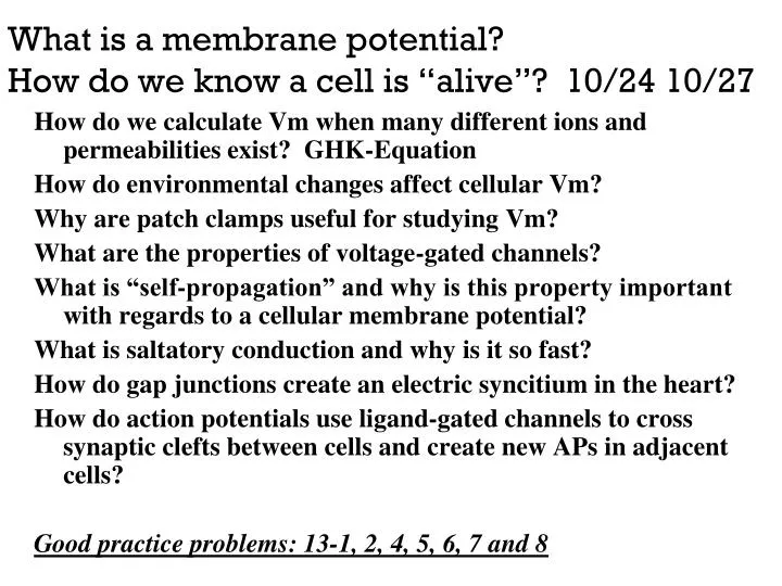 what is a membrane potential how do we know a cell is alive 10 24 10 27