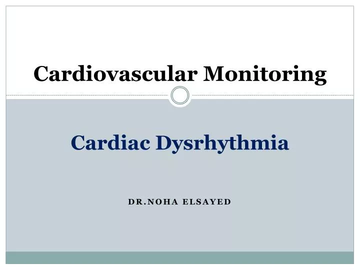 cardiovascular monitoring cardiac dysrhythmia