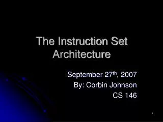 The Instruction Set Architecture